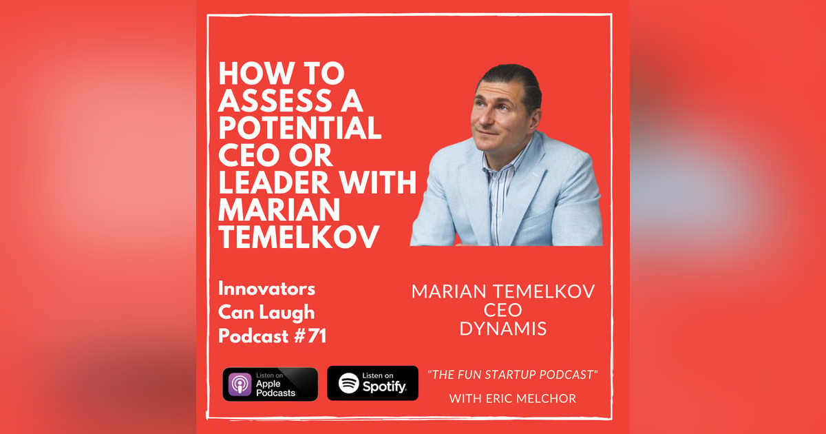 How to assess a potential CEO or leader with Marian Temelkov How to assess a potential CEO or leader with Marian Temelkov