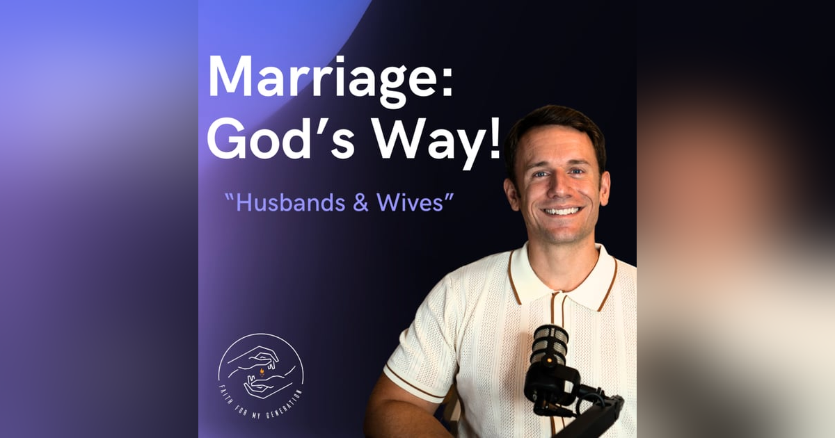 Marriage: God's Way Marriage: God's Way