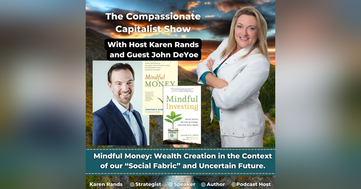 Mindful Money: Wealth Creation in the Context of our “Social Fabric” and Uncertain Future. Mindful Money: Wealth Creation in the Context of our “Social Fabric” and Uncertain Future.