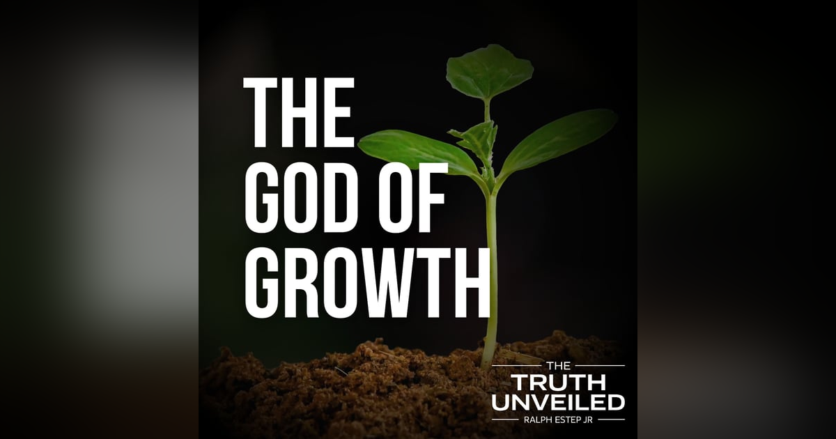 The God of Growth: Cultivating Spiritual & Financial Stewardship The God of Growth: Cultivating Spiritual & Financial Stewardship