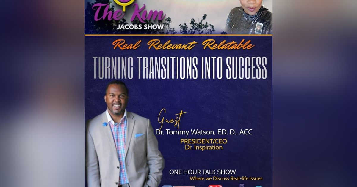 TURNING TRANSITIONS INTO SUCCESS - DR. INSPIRATION (1) TURNING TRANSITIONS INTO SUCCESS - DR. INSPIRATION (1)