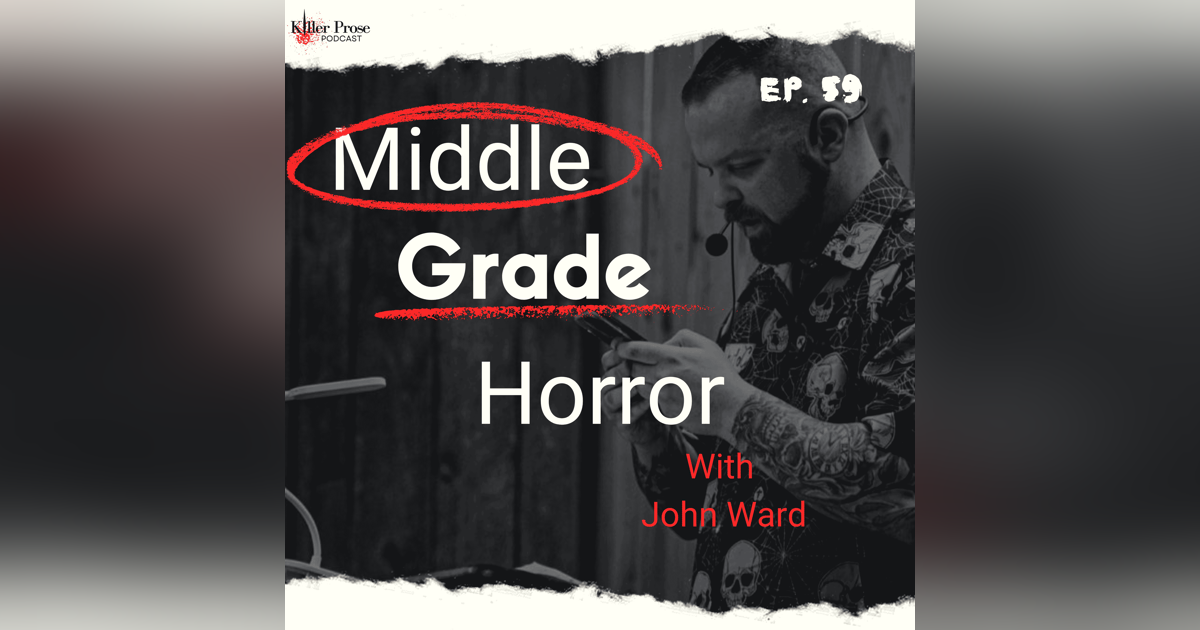 Middle Grade Horror with Author John Ward Middle Grade Horror with Author John Ward