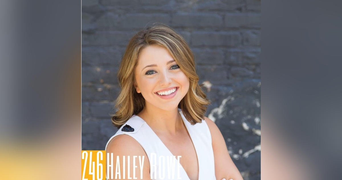 246 Hailey Rowe - Achieve Your Aha Moment 246 Hailey Rowe - Achieve Your Aha Moment