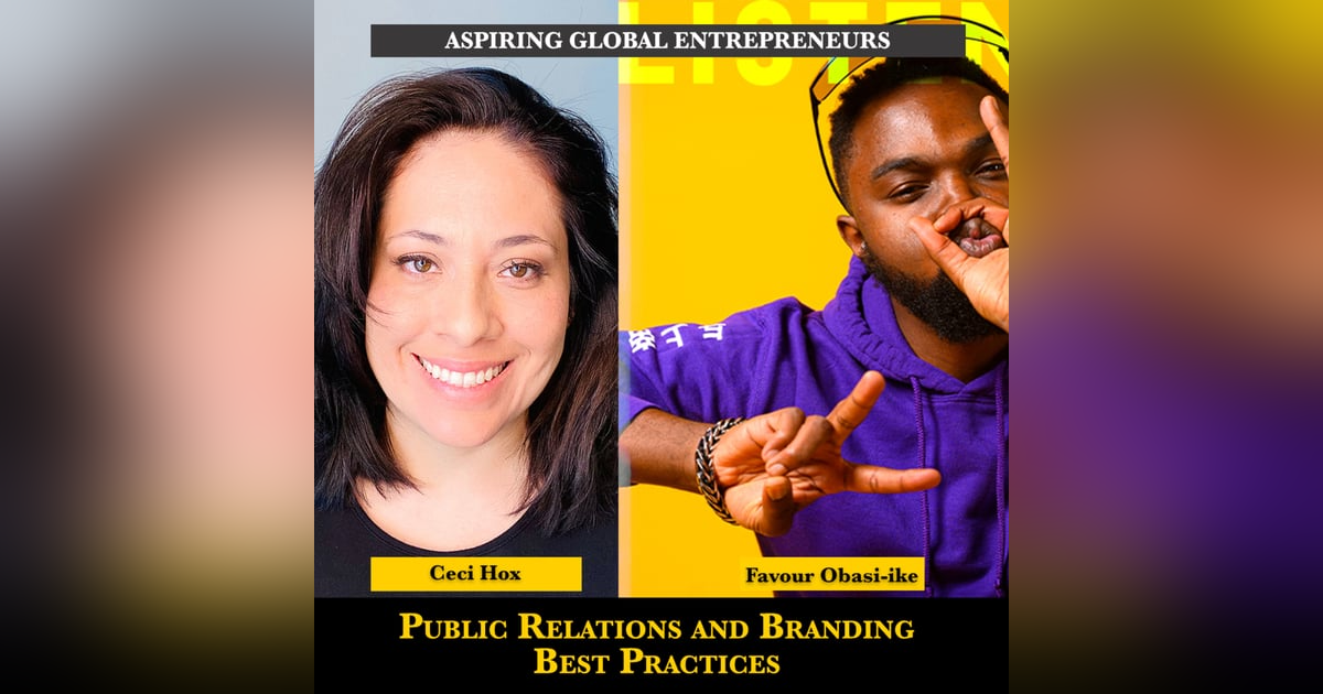 (A.G.E) Public Relations and Branding Best Practices with Ceci Hox โ๐พ - 136 (A.G.E) Public Relations and Branding Best Practices with Ceci Hox โ๐พ - 136