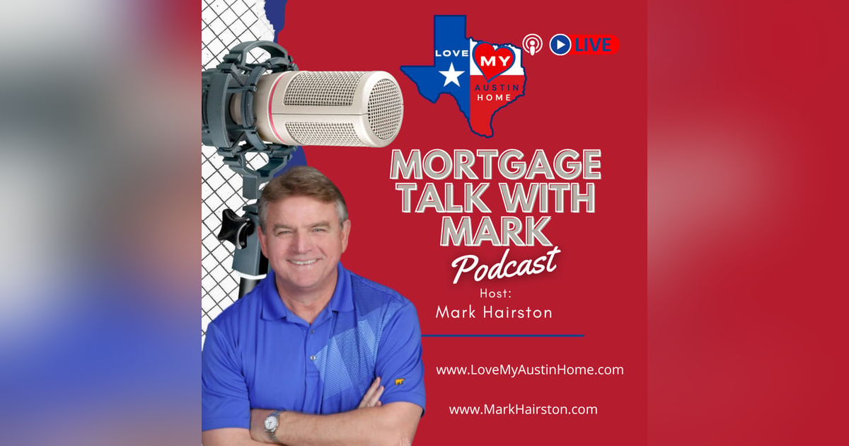 Mortgage Talk with Mark Mortgage Talk with Mark