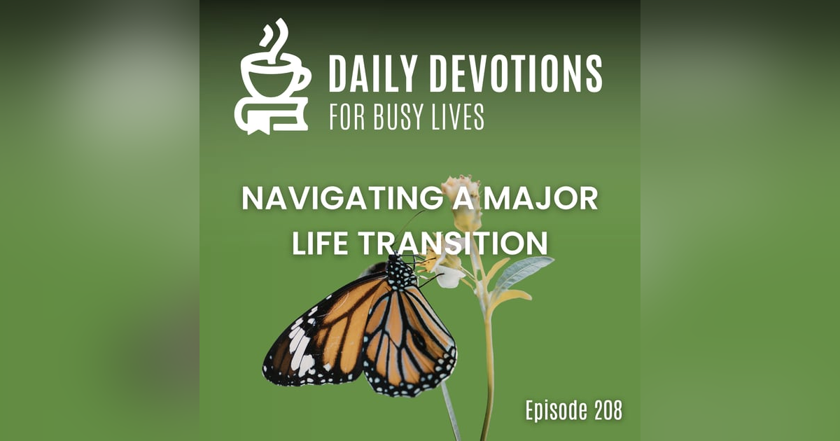 Navigating a Major Life Transition Navigating a Major Life Transition