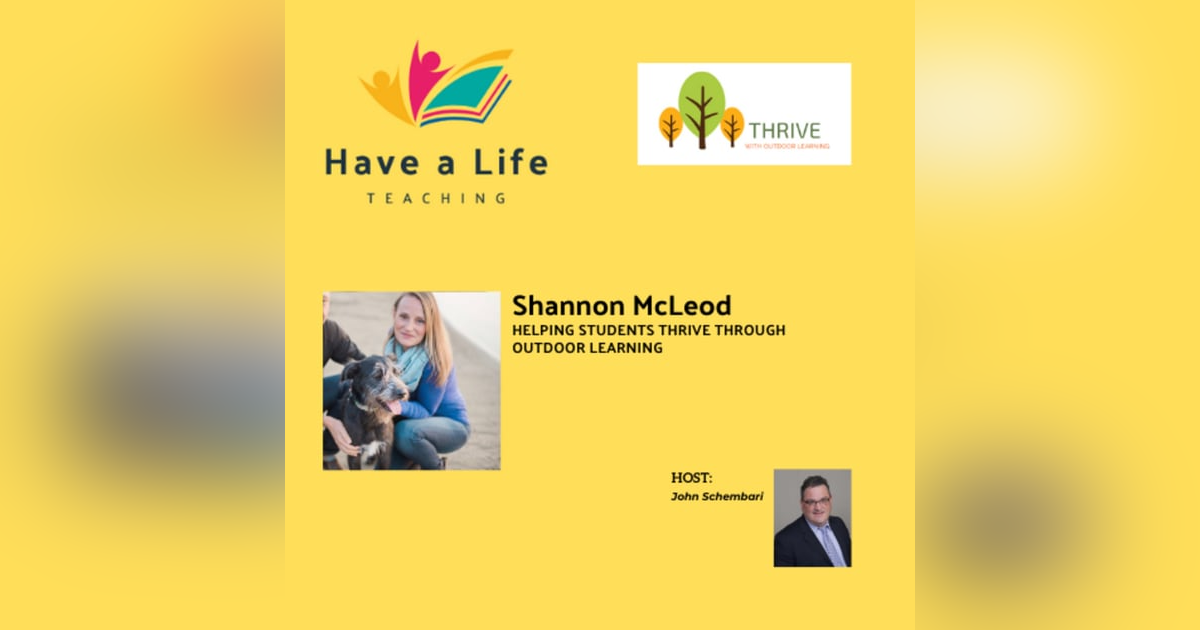 How Outdoor Learning Helps Students Thrive (Shannon McLeod) How Outdoor Learning Helps Students Thrive (Shannon McLeod)
