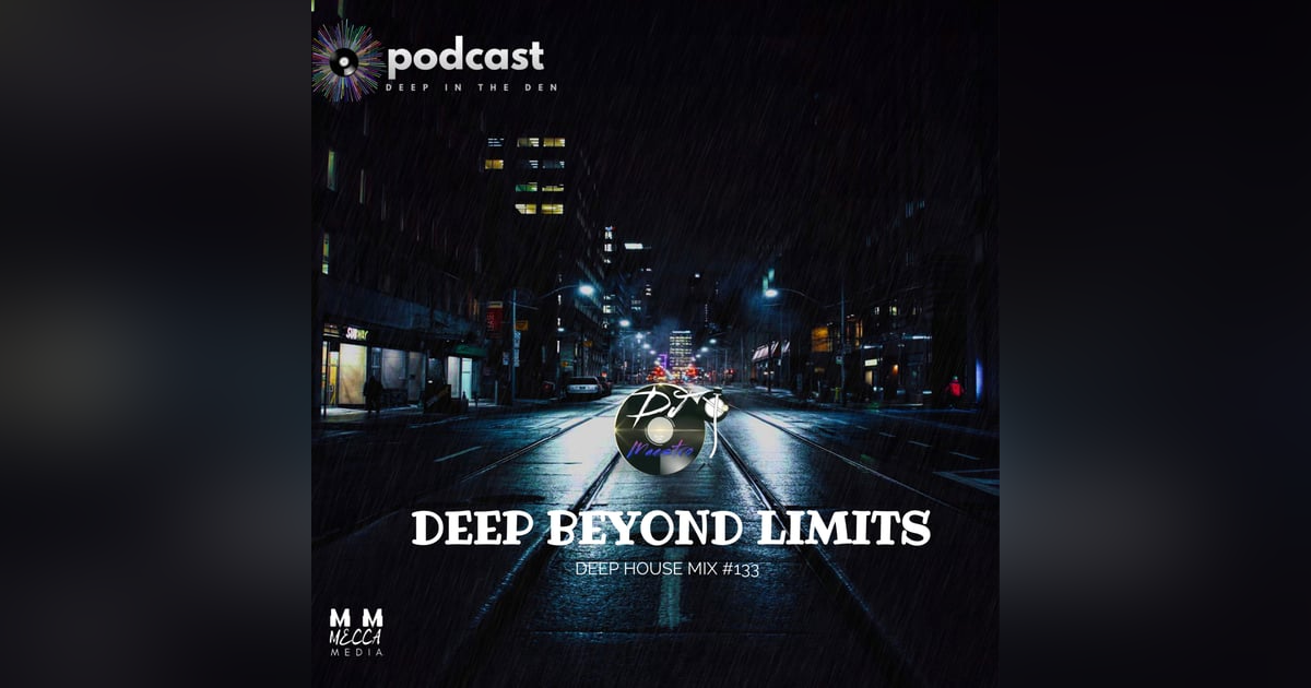 DEEP BEYOUD LIMITS (DEEP HOUSE #133) DEEP BEYOUD LIMITS (DEEP HOUSE #133)