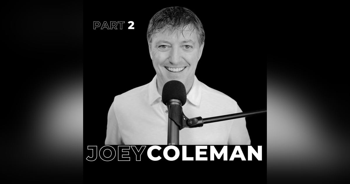 38. Part 1: Human Connections, Innovation, and Evolving Practices with Joey Coleman 38. Part 1: Human Connections, Innovation, and Evolving Practices with Joey Coleman