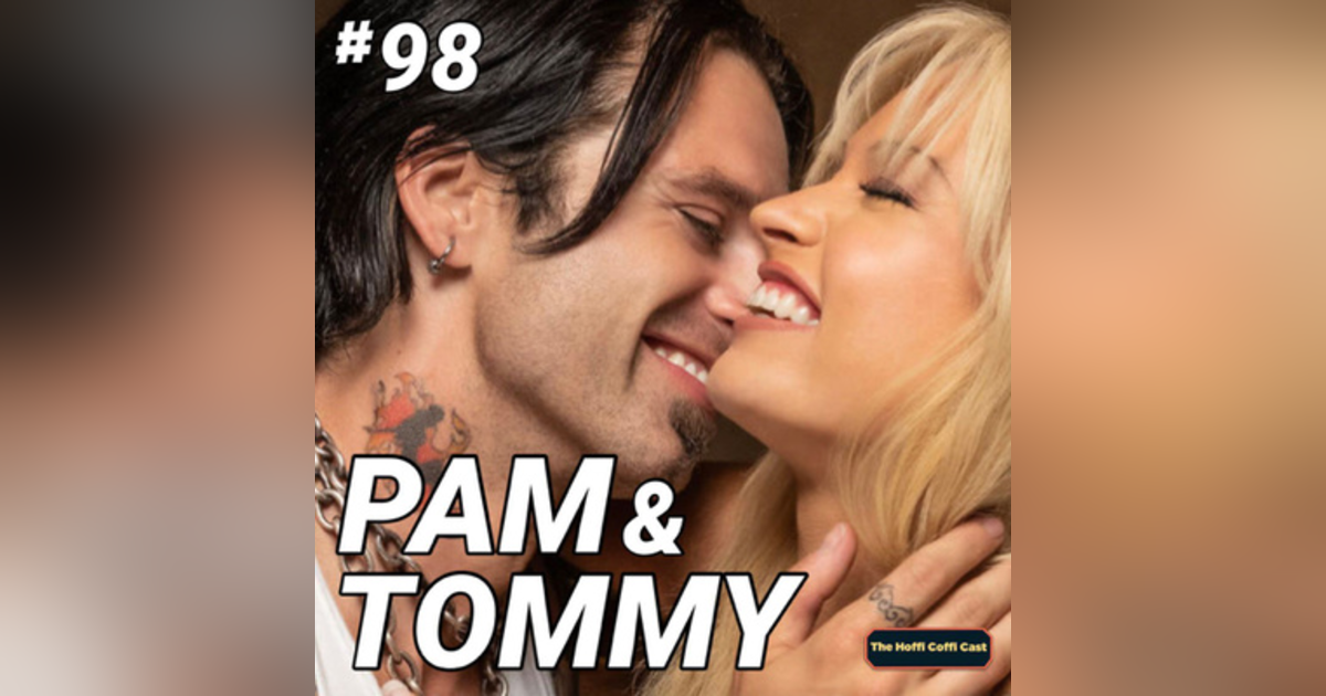 98 - Pam & Tommy 98 - Pam & Tommy