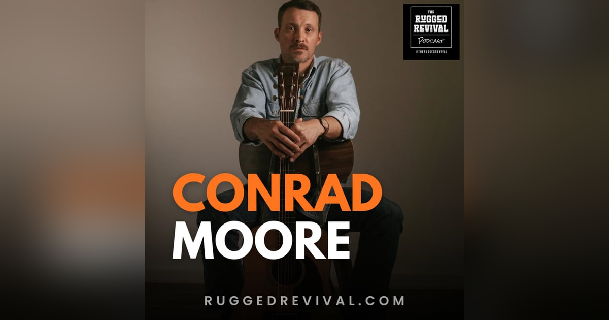 Conrad Moore – Folk Stories of the Southern Working Man Conrad Moore – Folk Stories of the Southern Working Man