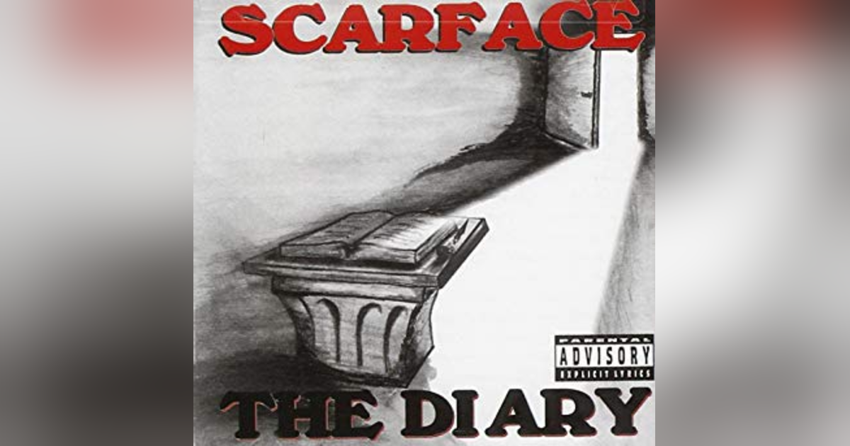 Ep. 10: Scarface-The Diary. A Peek Into the Mind of one of the GOATs Ep. 10: Scarface-The Diary. A Peek Into the Mind of one of the GOATs