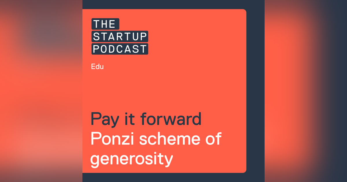 Edu: Pay it Forward - The Ponzi Scheme of Generosity Edu: Pay it Forward - The Ponzi Scheme of Generosity