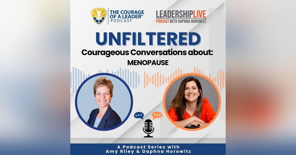 UNFILTERED: Courageous Conversations about Menopause UNFILTERED: Courageous Conversations about Menopause