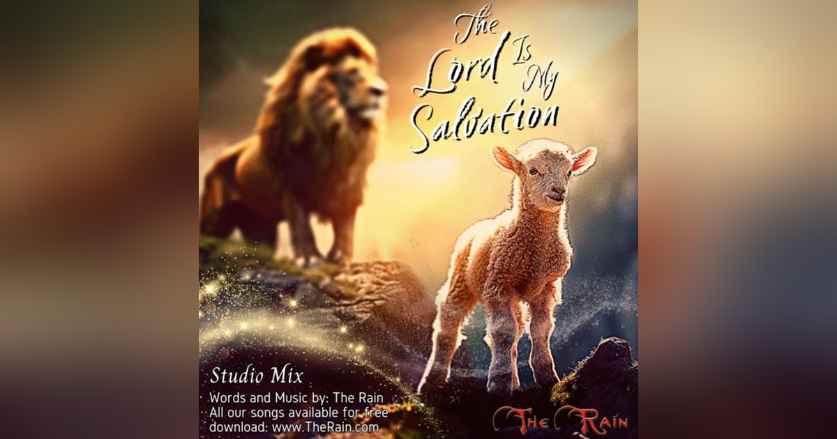 The Lord Is My Salvation - EQFX The Lord Is My Salvation - EQFX