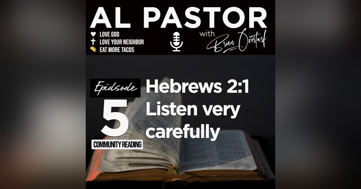 #5 - Hebrews 2 - Listen very carefully #5 - Hebrews 2 - Listen very carefully
