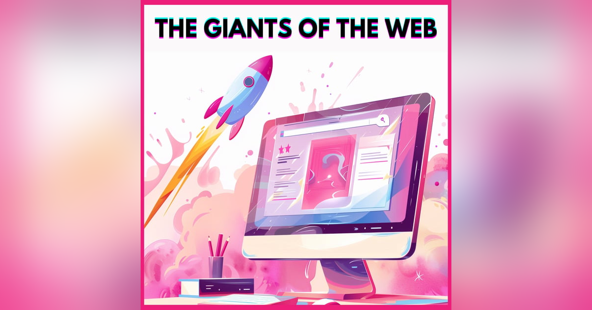 #2. The Giants of the Web #2. The Giants of the Web