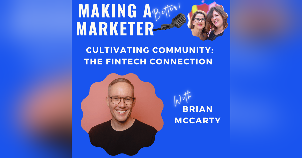 Cultivating Community: The Fintech Connection with Brian McCarty Cultivating Community: The Fintech Connection with Brian McCarty