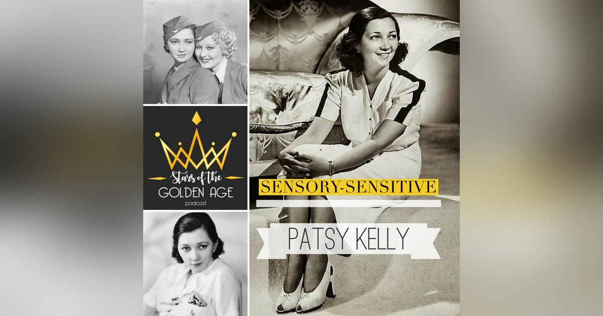 Patsy Kelly (Sensory-Sensitive) Patsy Kelly (Sensory-Sensitive)