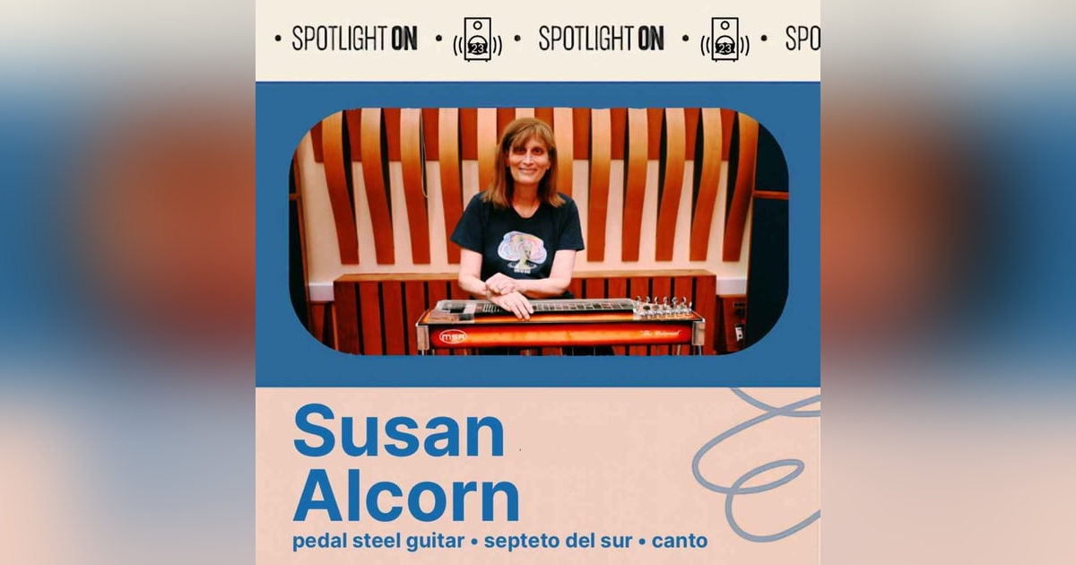 Susan Alcorn: Nueva Canción on Pedal Steel Susan Alcorn: Nueva Canción on Pedal Steel