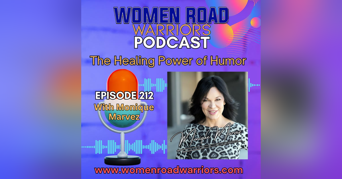 Fearless Humor That Heals with Monique Marvez Fearless Humor That Heals with Monique Marvez