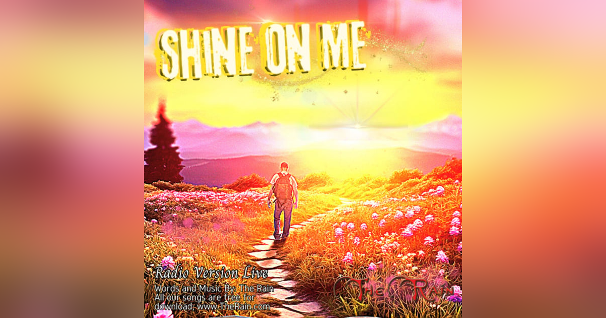 Shine On Me - Live Radio Version Shine On Me - Live Radio Version