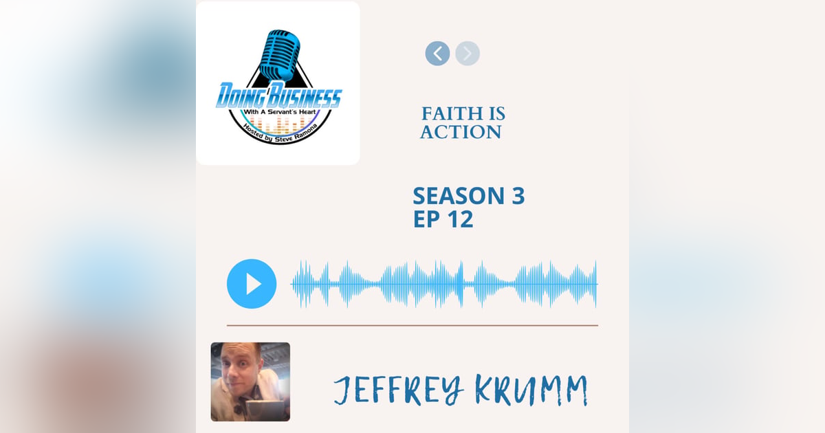 Faith is Action - Jeff Krumm Founder of Leap of Faith and LEAP316 Faith is Action - Jeff Krumm Founder of Leap of Faith and LEAP316