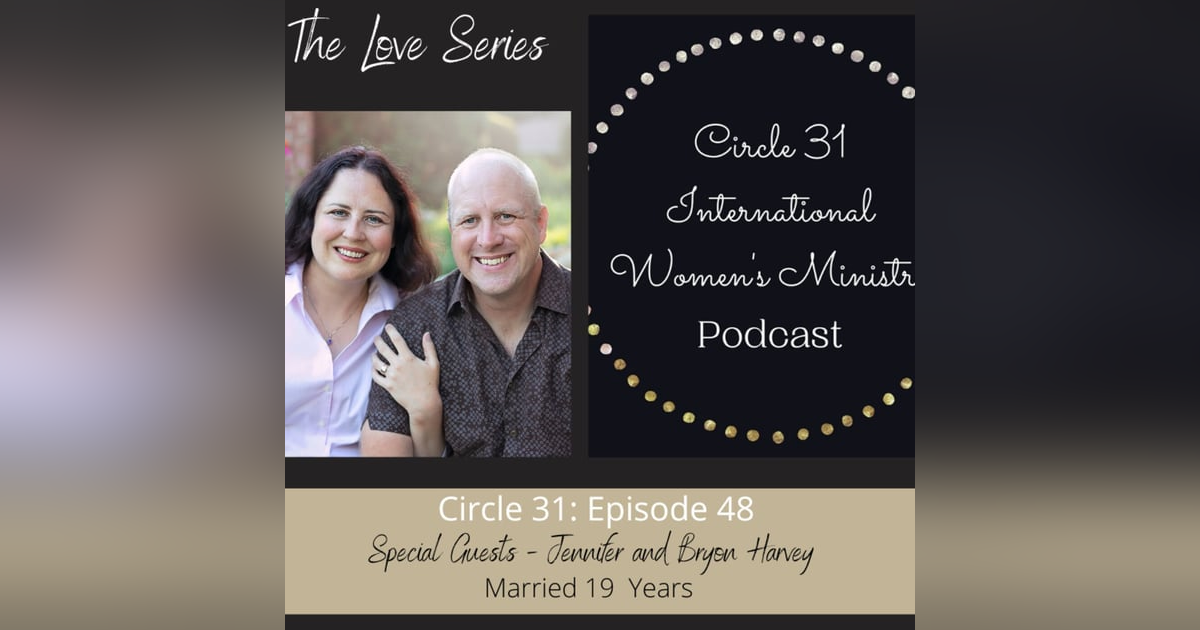 Episode 48: Cultivate a Thriving Marriage with Jennifer and Bryon Harvey Episode 48: Cultivate a Thriving Marriage with Jennifer and Bryon Harvey