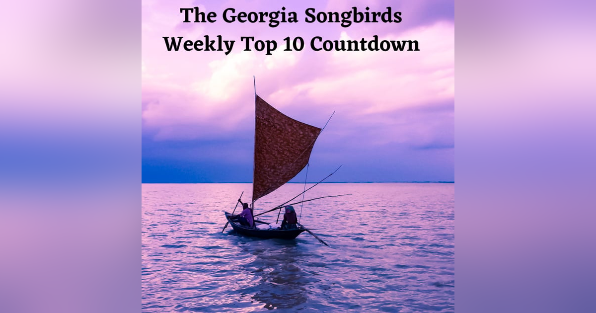The Georgia Songbirds Weekly Top 10 Countdown Week 96 The Georgia Songbirds Weekly Top 10 Countdown Week 96