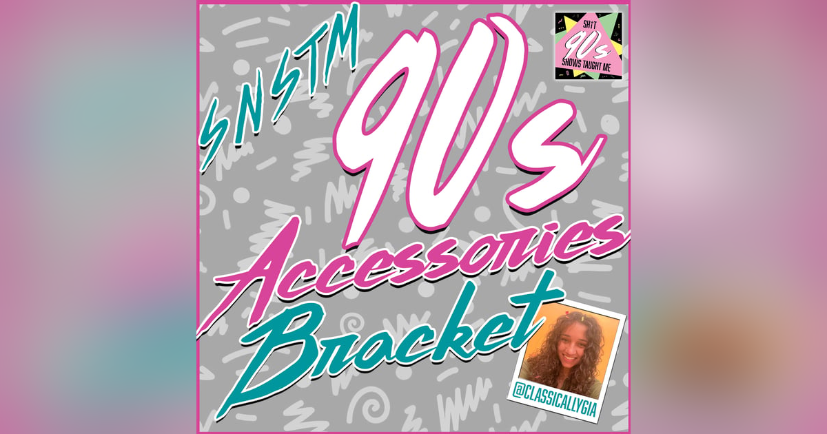 BONUS: '90s Fashion Trend Bracket BONUS: '90s Fashion Trend Bracket