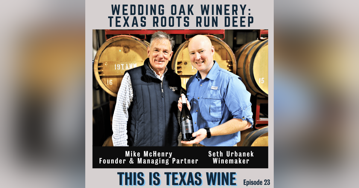 Texas Roots Run Deep at Wedding Oak Winery Texas Roots Run Deep at Wedding Oak Winery