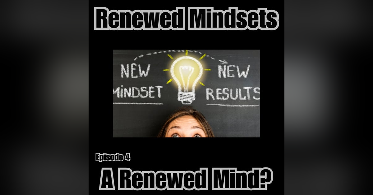 A Renewed Mind? A Renewed Mind?