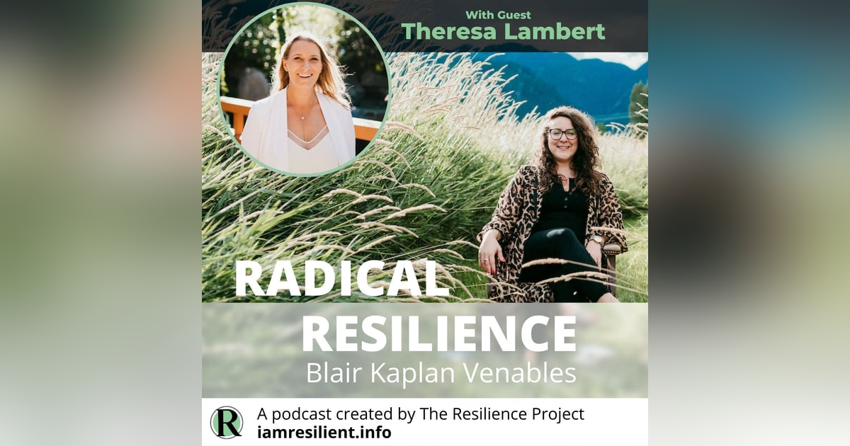 Making Brave Choices with Theresa Lambert Making Brave Choices with Theresa Lambert