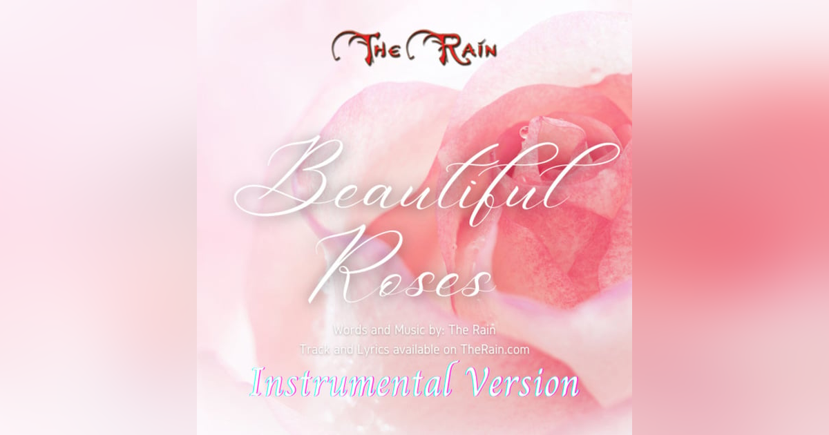 Beautiful Roses - Instrumental Version Beautiful Roses - Instrumental Version