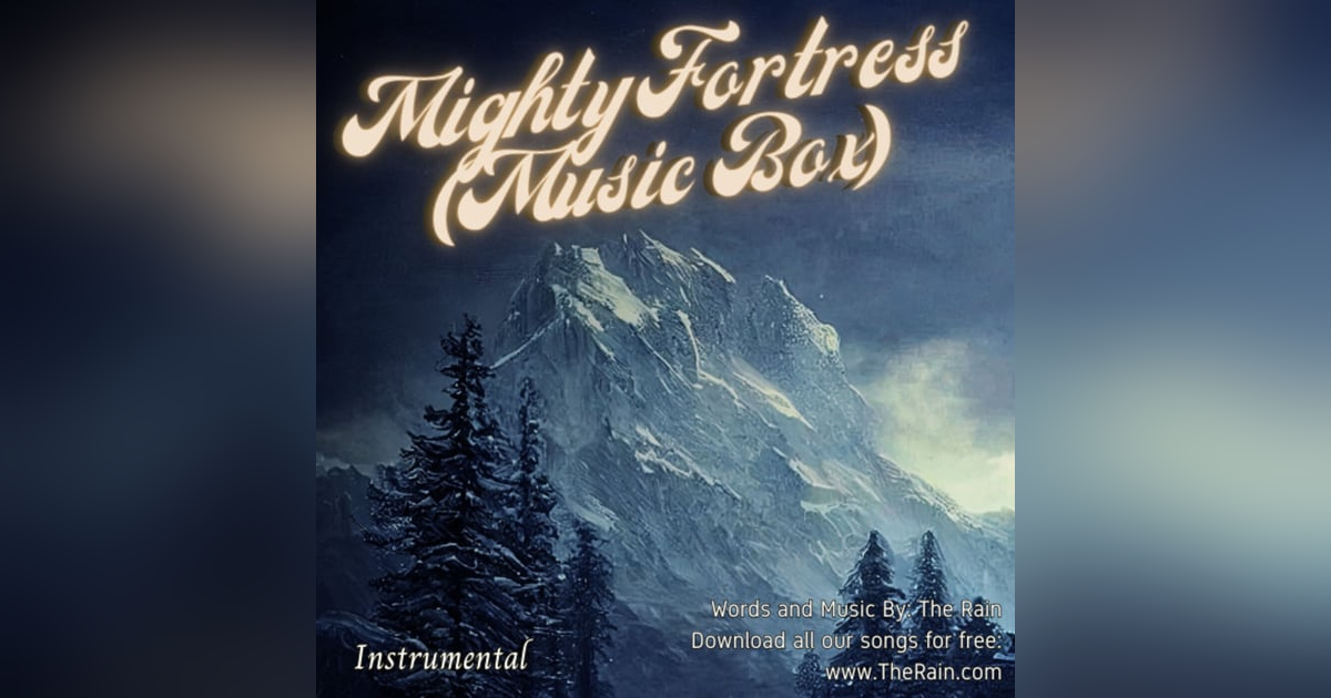 Mighty Fortress music box instrumental Nicholas Mazzio Lauren Mazzio The Rain Mighty Fortress music box instrumental Nicholas Mazzio Lauren Mazzio The Rain