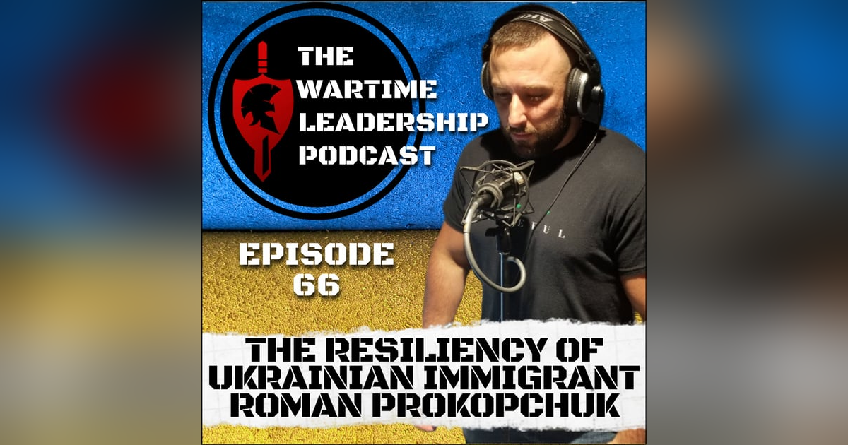 Episode 66: The Resiliency of Ukrainian Immigrant AND US Secret Service Intern Roman Prokopchuk Episode 66: The Resiliency of Ukrainian Immigrant AND US Secret Service Intern Roman Prokopchuk
