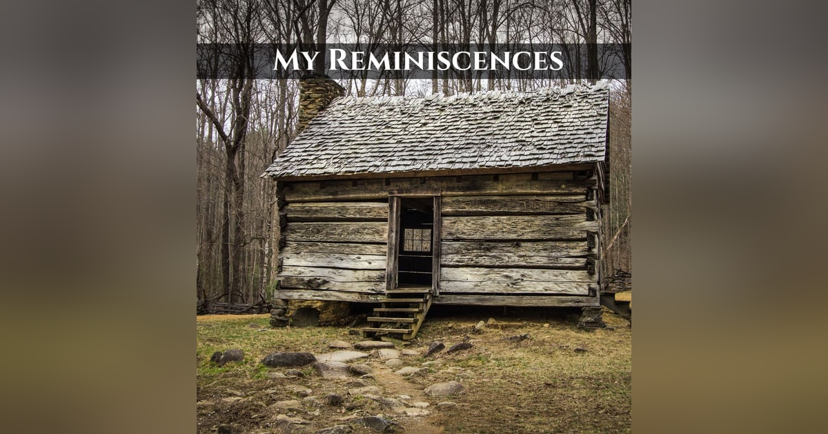 My Reminiscenses My Reminiscenses