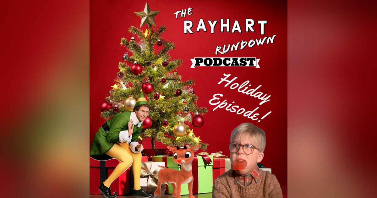 We "Unwrap" Holiday Films with Elf, Rudolph, and Ralphie! - Ep. 23 - Holiday Episode We "Unwrap" Holiday Films with Elf, Rudolph, and Ralphie! - Ep. 23 - Holiday Episode