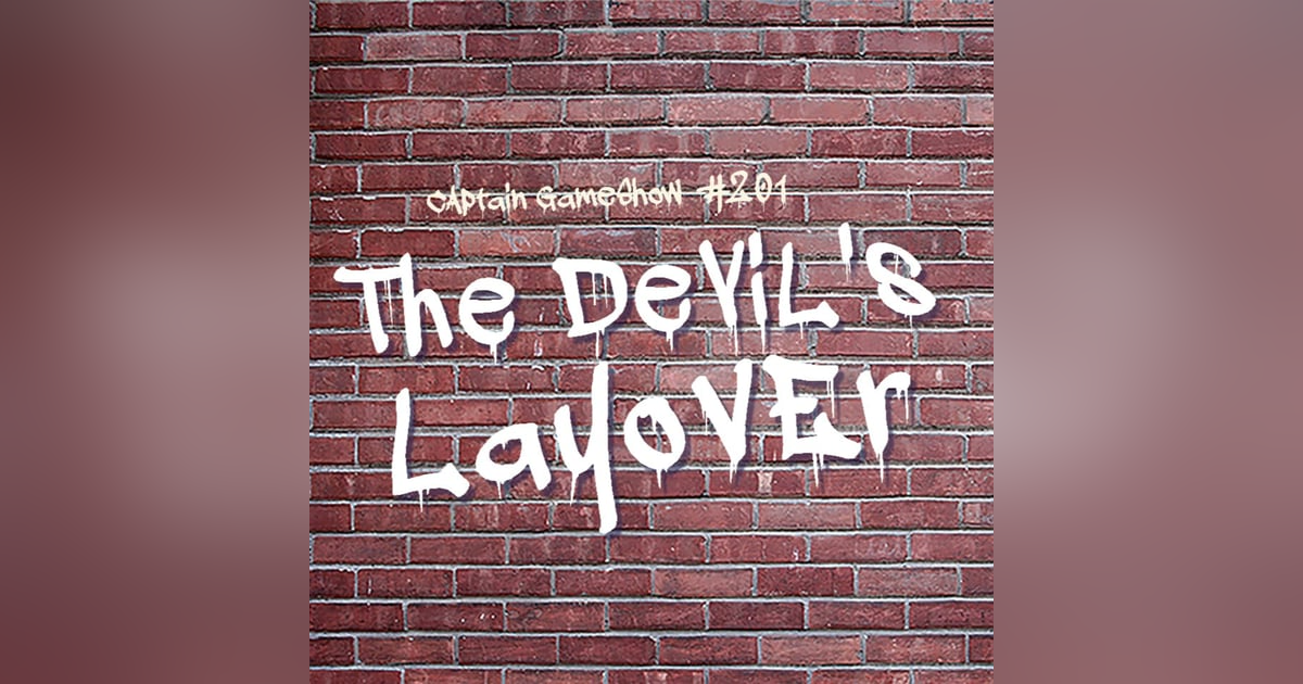 Episode 201: The Devil's Layover Episode 201: The Devil's Layover