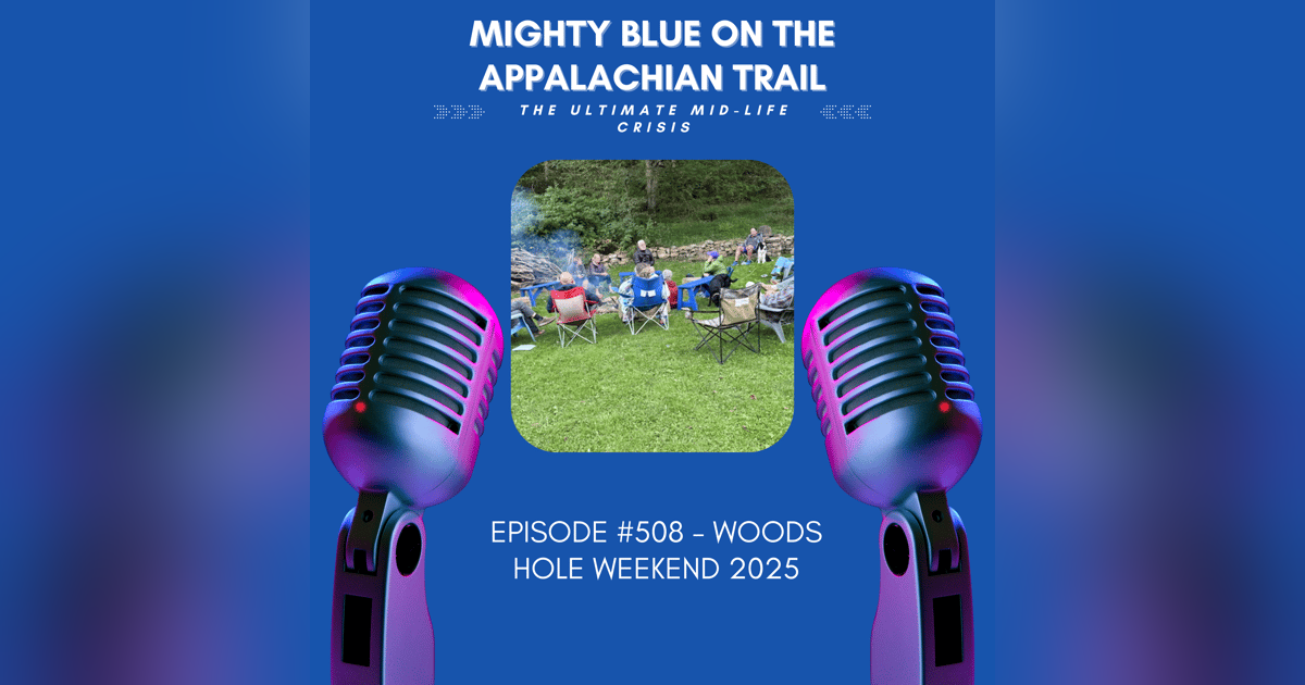 Episode #508 - Woods Hole Weekend 2025 Episode #508 - Woods Hole Weekend 2025