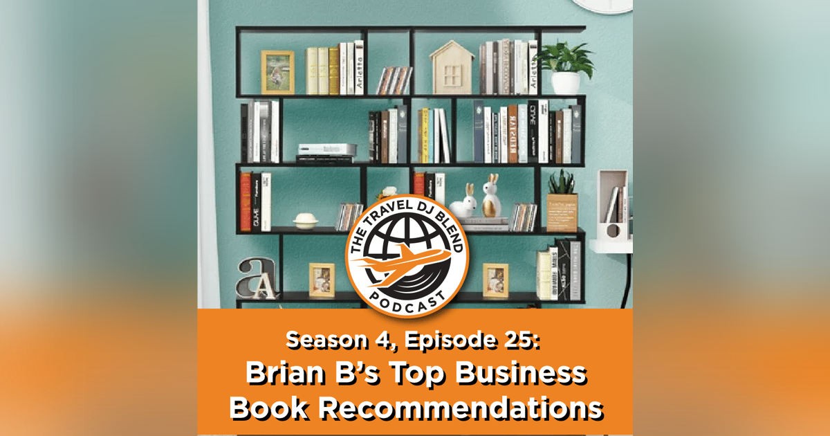 Brian B’s Top Business Book Recommendations Brian B’s Top Business Book Recommendations