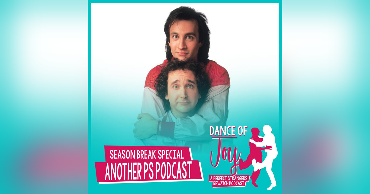 Season Break Special - Meet Another Perfect Strangers Podcast Season Break Special - Meet Another Perfect Strangers Podcast