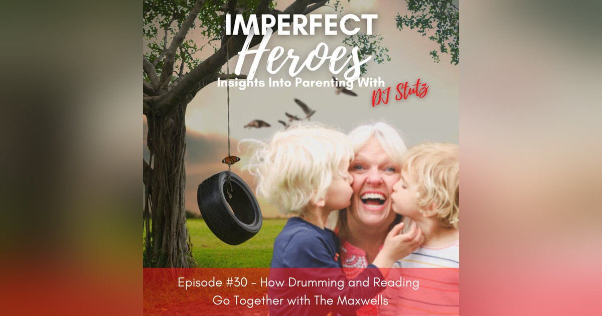 Episode 30: How Drumming and Reading Go Together with The Maxwells Episode 30: How Drumming and Reading Go Together with The Maxwells