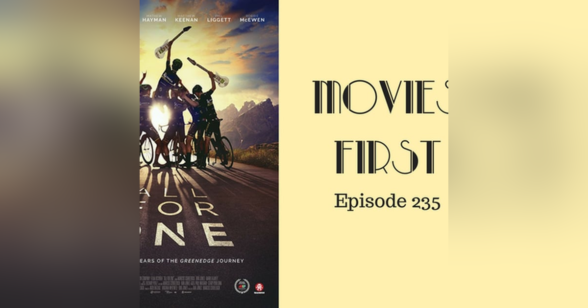 237: All For One - Movies First with Alex First & Chris Coleman Episode 235 237: All For One - Movies First with Alex First & Chris Coleman Episode 235