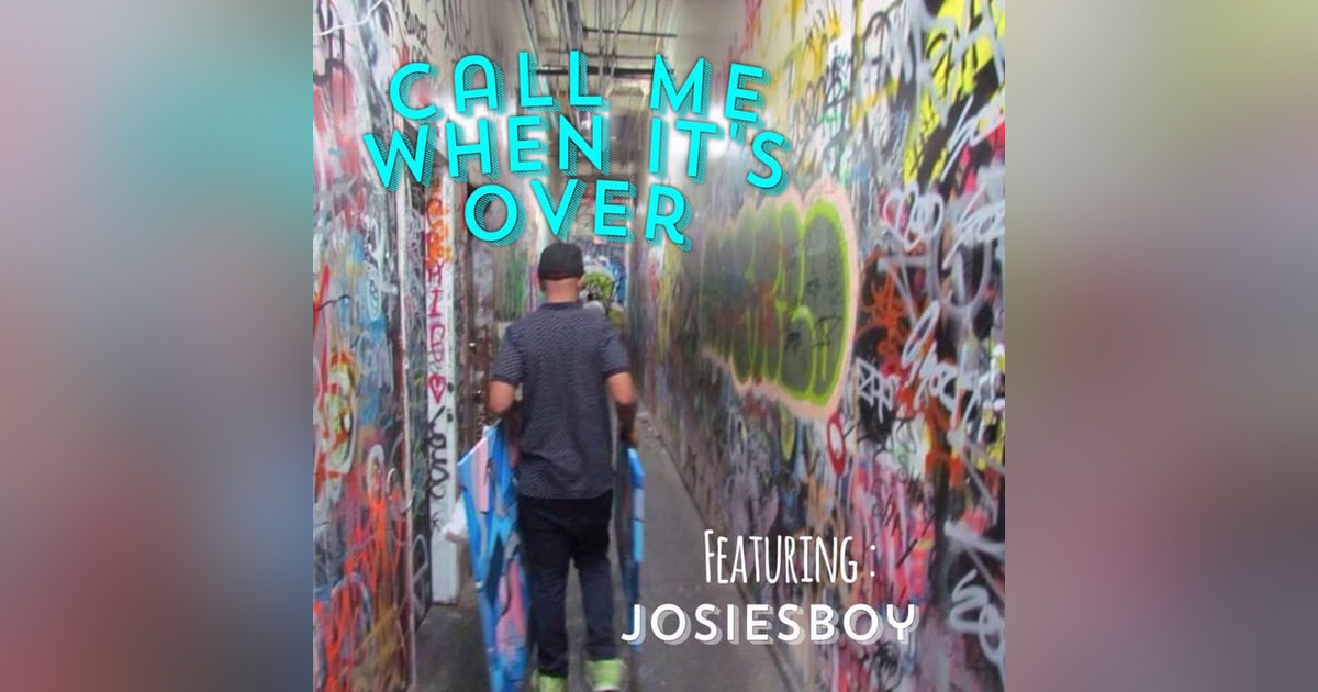 Call Me When It's Over-Episode 80 Call Me When It's Over-Episode 80