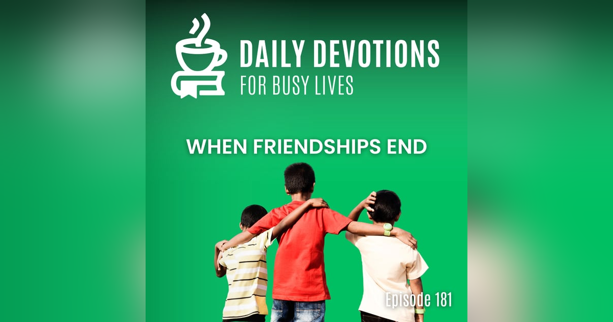 When Friendships End When Friendships End