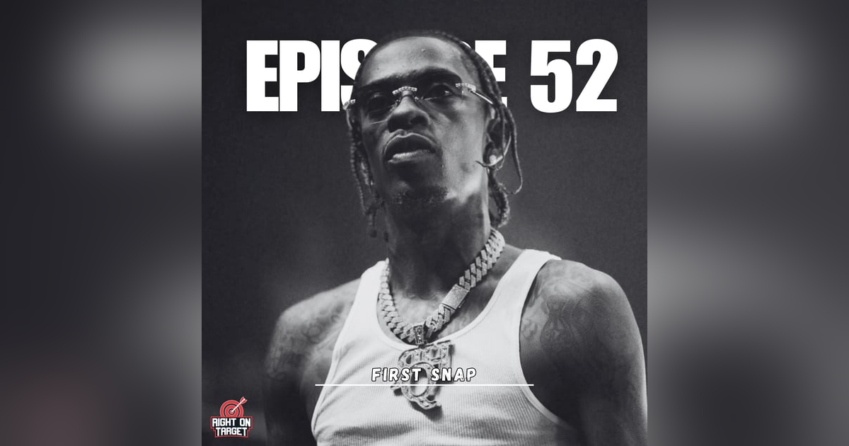 Episode 52: First Snap Episode 52: First Snap