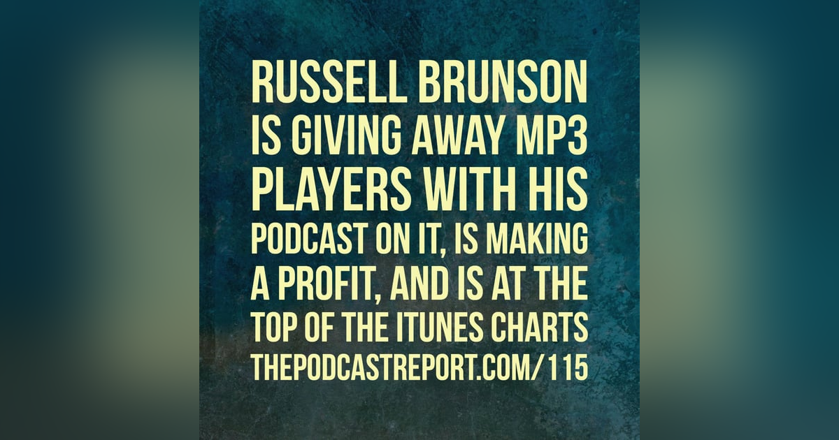 Russell Brunson is GIVING AWAY MP3 Players With His Podcast On It, Is Making A Profit, And Is At The Top Of The iTunes Charts - The Podcast Report With Paul Colligan Russell Brunson is GIVING AWAY MP3 Players With His Podcast On It, Is Making A Profit, And Is At The Top Of The iTunes Charts - The Podcast Report With Paul Colligan
