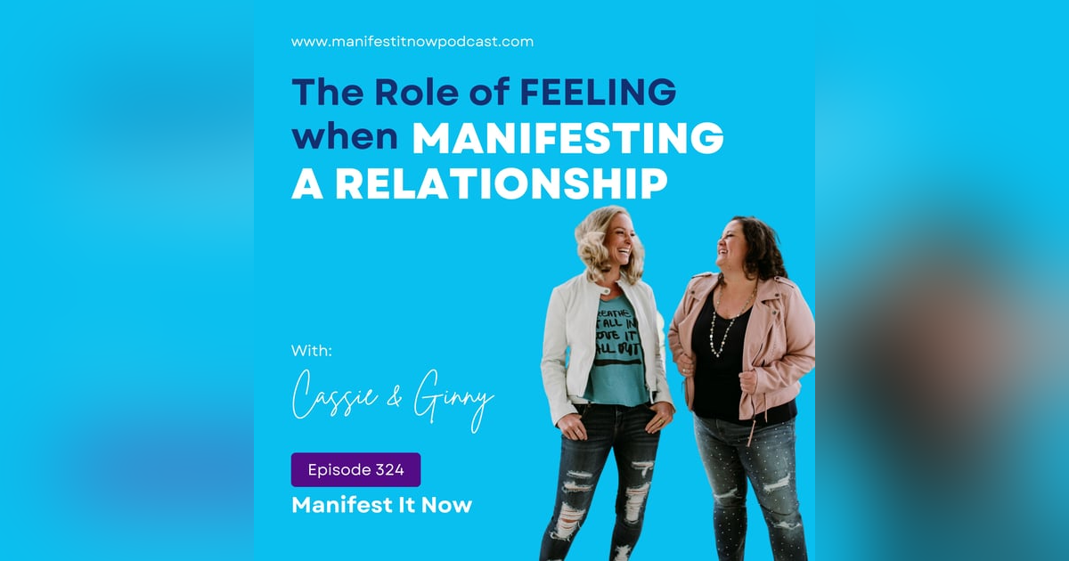 The Role of Feeling When Manifesting A Relationship The Role of Feeling When Manifesting A Relationship