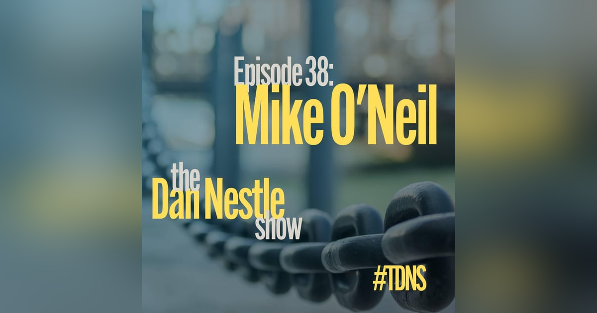 038: Mike O'Neil: LinkedIn Legend 038: Mike O'Neil: LinkedIn Legend